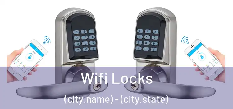  Wifi Locks (city.name) - (city.state)
